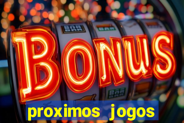 proximos jogos brasileirao serie a